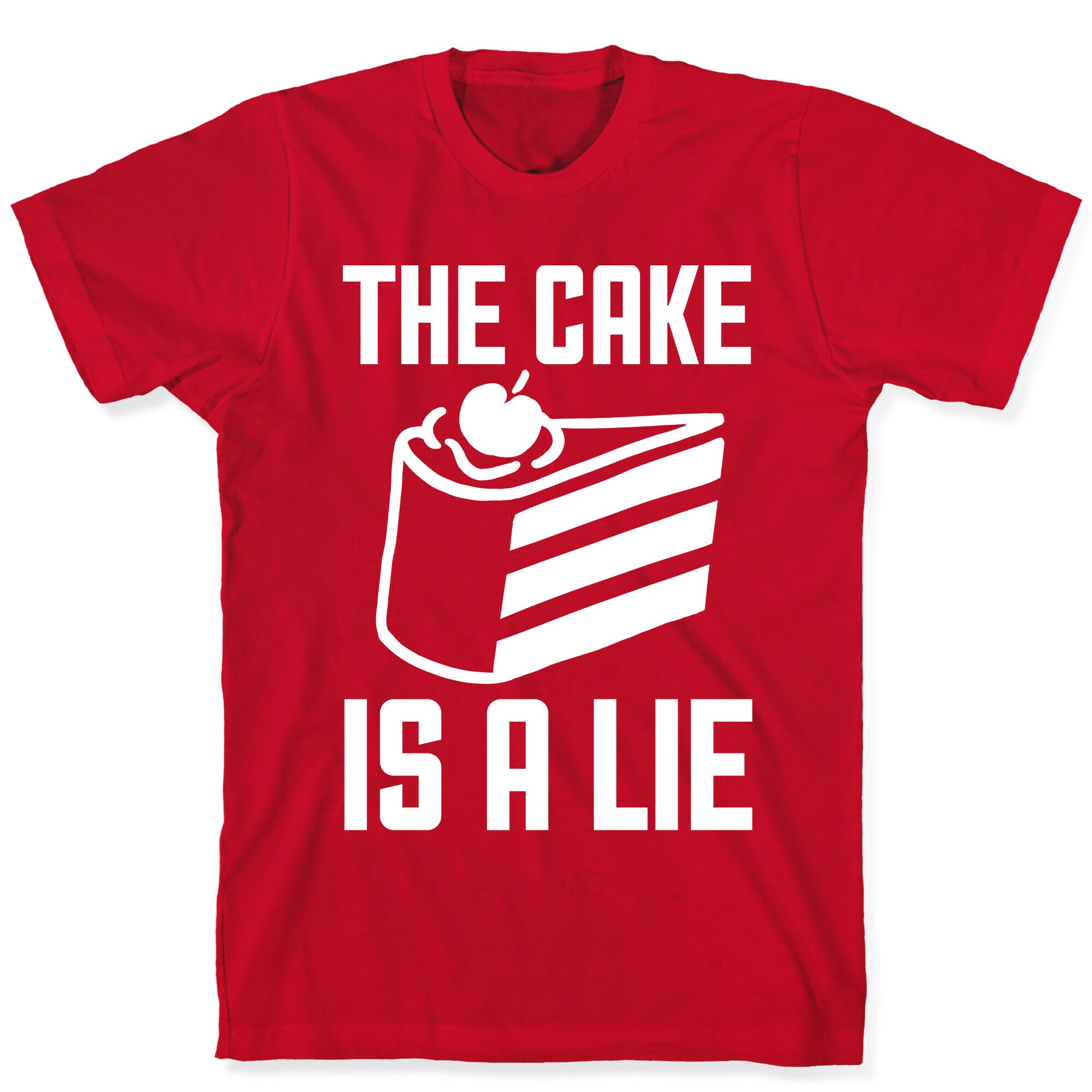 The Cake Is A Lie T-Shirt